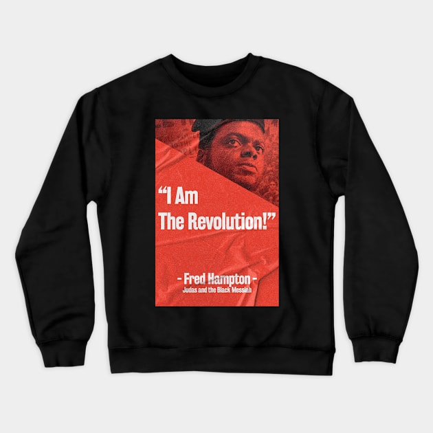 Fred Hampton Quote Crewneck Sweatshirt by PosterpartyCo